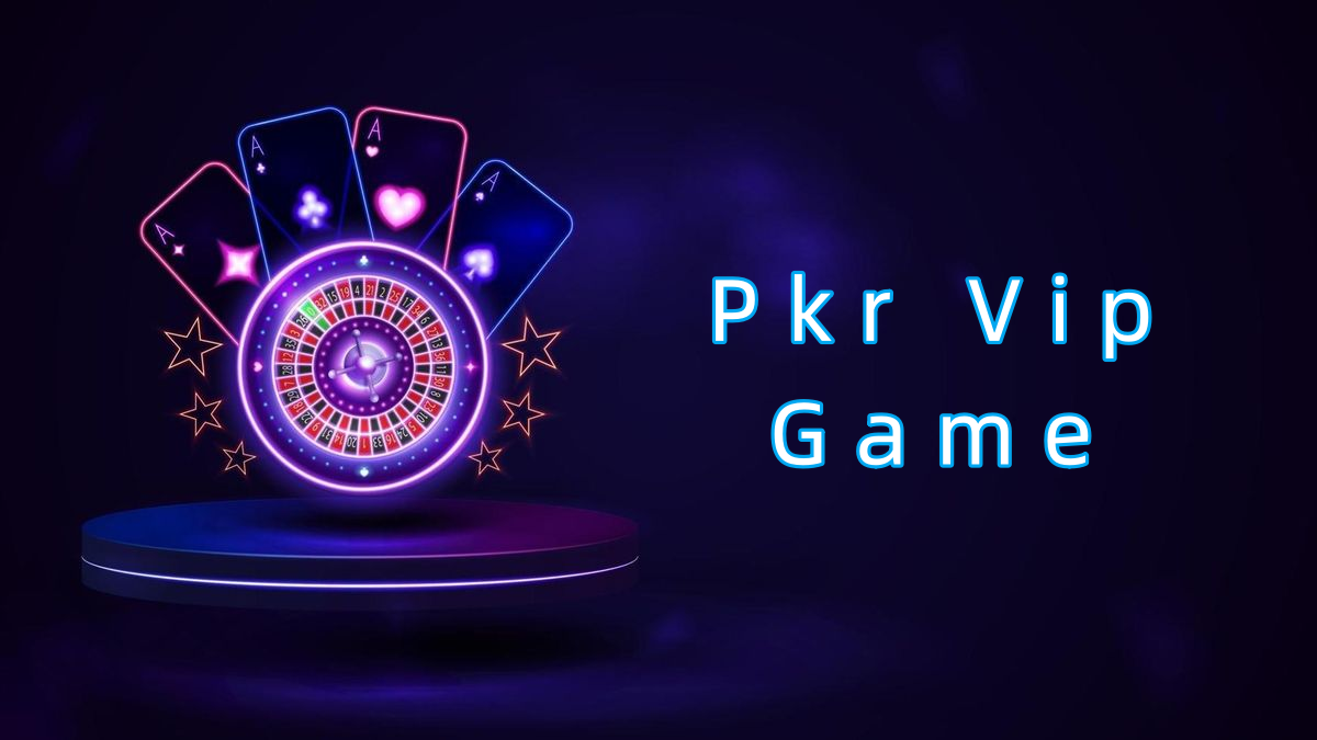 Pkr Vip Game پاکستان